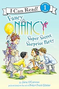 Fancy Nancy: Super Secret Surprise Party