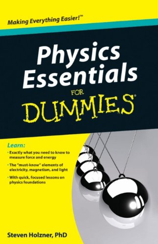 Physics Essentials For Dummies by Steven Holzner
