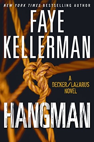 Hangman: A Decker/Lazarus Novel by Faye Kellerman