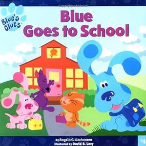 Blue Goes to School (Blue's Clues)