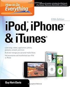 How to Do Everything iPod, iPhone &amp; iTunes, Fifth Edition