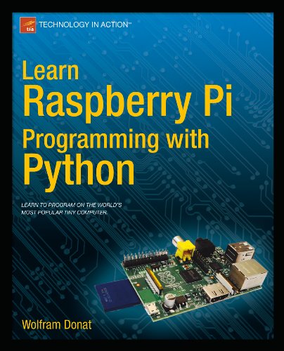 Learn Raspberry Pi Programming with Python by Wolfram Donat