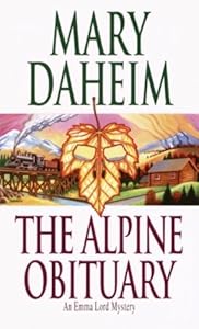 The Alpine Obituary (Emma Lord Mystery)