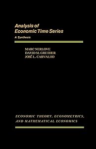 Analysis of Economic Time Series: A Synthesis (Economic theory, econometrics, and mathematical economics) by Marc Nerlove