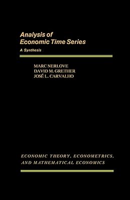 Analysis of Economic Time Series: A Synthesis (Economic theory, econometrics, and mathematical economics)
