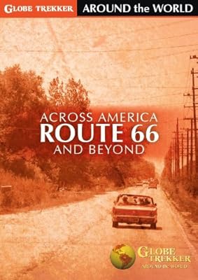 Globe Trekker - Around The World: Across America - Route 66 and Beyond
