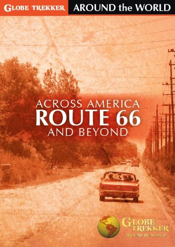 Globe Trekker - Around The World: Across America - Route 66 and Beyond by Ian Wright
