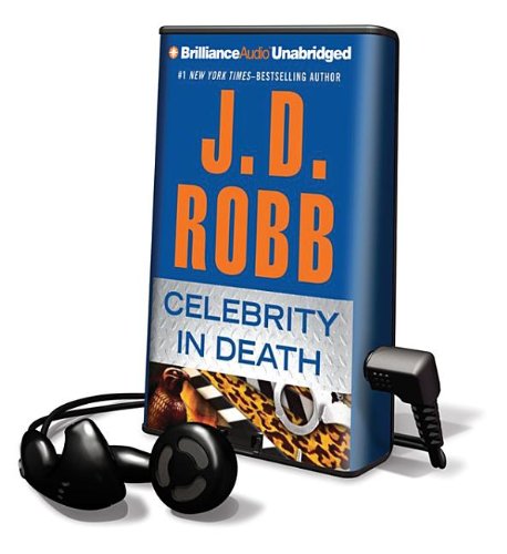 Celebrity in Death (Playaway Adult Fiction) by J. D. Robb