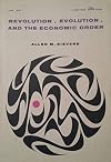 Revolution, Evolution and the Economic Order