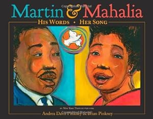 Martin &amp; Mahalia: His Words, Her Song
