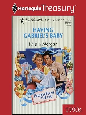 HAVING GABRIEL'S BABY (Bundles of Joy Book 16)