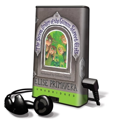 The Secret Order of the Gumm Street Girls: Library Edition by Elise Primavera