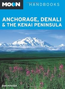 Moon Anchorage, Denali &amp; the Kenai Peninsula