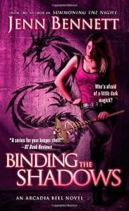 Binding the Shadows (Arcadia Bell)