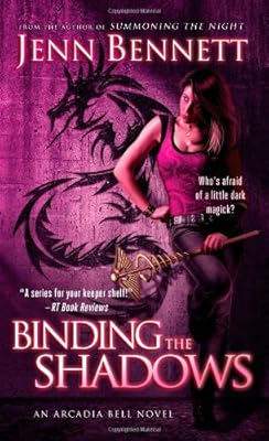 Binding the Shadows (Arcadia Bell)