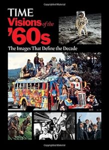 TIME Visions of the '60s: The Images that Define the Decade