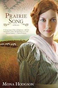 Prairie Song: A Novel, Hearts Seeking Home Book 1
