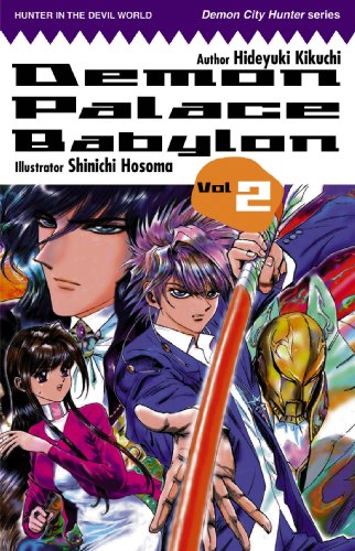 Demon Palace Babylon, Vol. 2 by Hideyuki Kikuchi