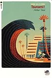 Tsunami par Arthur Ténor