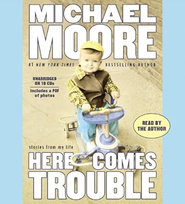 Here Comes Trouble: Stories from My Life