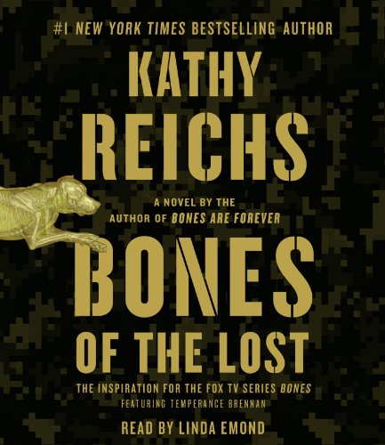 Bones of the Lost: A Temperance Brennan Novel by Kathy Reichs