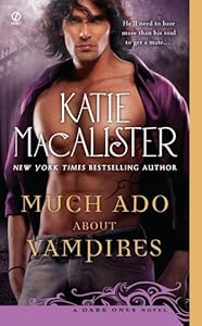Much Ado About Vampires: A Dark Ones Novel