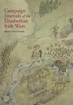 Campaign Journals of the Elizabethan Irish Wars