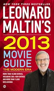Leonard Maltin's 2013 Movie Guide: The Modern Era (Leonard Maltin's Movie Guide (Mass Market))