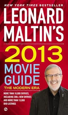 Leonard Maltin's 2013 Movie Guide: The Modern Era (Leonard Maltin's Movie Guide (Mass Market))