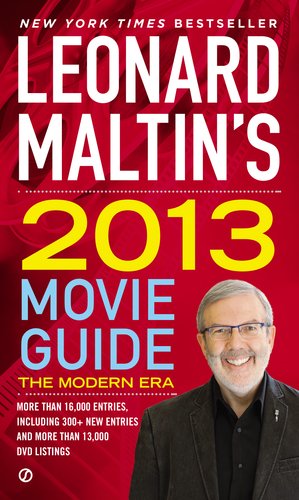 Leonard Maltin's 2013 Movie Guide: The Modern Era (Leonard Maltin's Movie Guide (Mass Market)) by Leonard Maltin