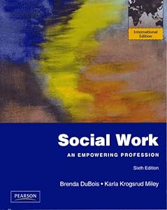 Social Work: An Empowering Profession: International Edition by Brenda L. DuBois