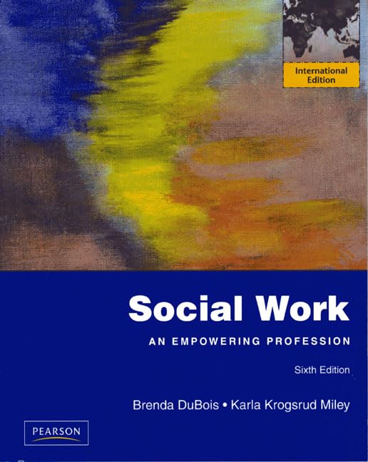 Social Work: An Empowering Profession: International Edition by Brenda L. DuBois