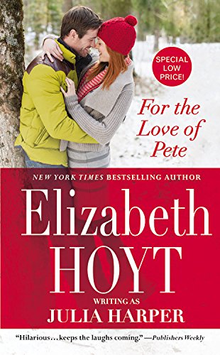 For the Love of Pete by Elizabeth Hoyt