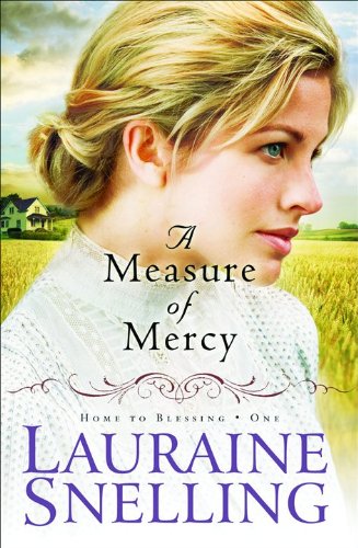 A Measure of Mercy by Lauraine Snelling