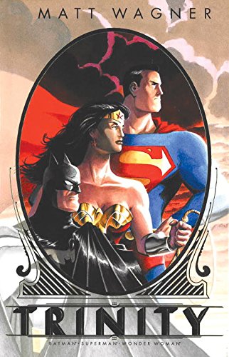 Batman/Superman/Wonder Woman: Trinity Deluxe Edition by Matt Wagner