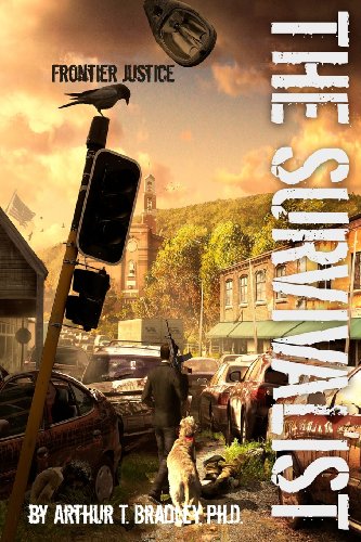 The Survivalist by Dr. Arthur T Bradley