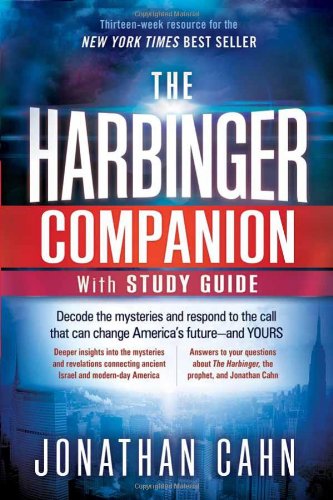 The Harbinger Companion With Study Guide: Decode the Mysteries and Respond to the Call that Can Change America's Futureand by Jonathan Cahn