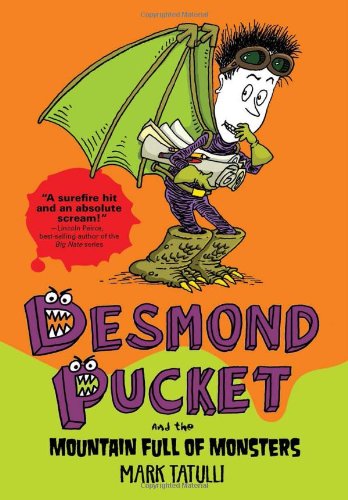 Desmond Pucket and the Mountain Full of Monsters by Mark Tatulli