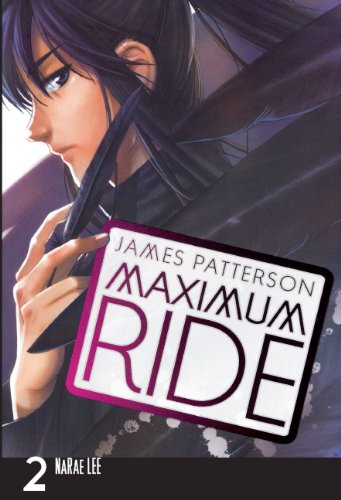 Maximum Ride: The Manga, Vol. 2 by James Patterson