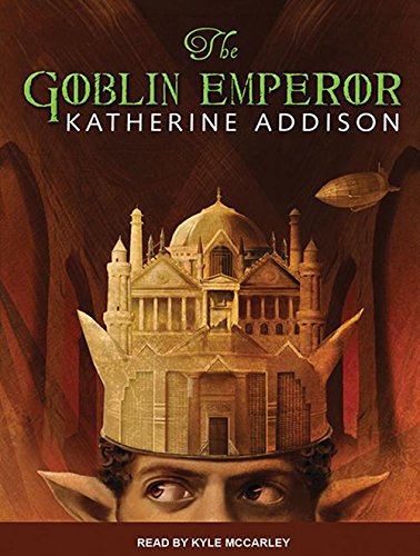 The Goblin Emperor by Katherine Addison