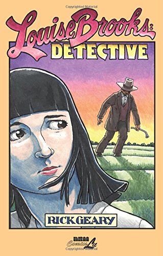 Louise Brooks: Detective by Rick Geary