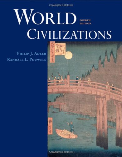 World Civilizations (Available Titles CengageNOW) by Philip J. Adler