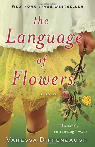 The Language of Flowers: A Novel by Vanessa Diffenbaugh