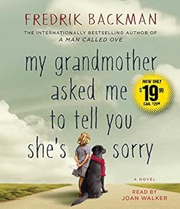 My Grandmother Asked Me to Tell You She's Sorry: A Novel