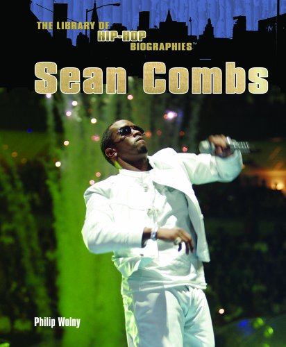 Sean Combs (The Library of Hip Hop Biographies) by Philip Wolny