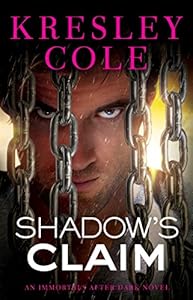 Shadow's Claim: Immortals After Dark: The Dacians