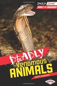 Deadly Venomous Animals