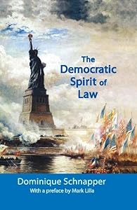 The Democratic Spirit of Law by Dominique Schnapper