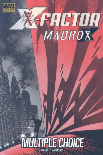 X-Factor: Madrox - Multiple Choice by Peter David