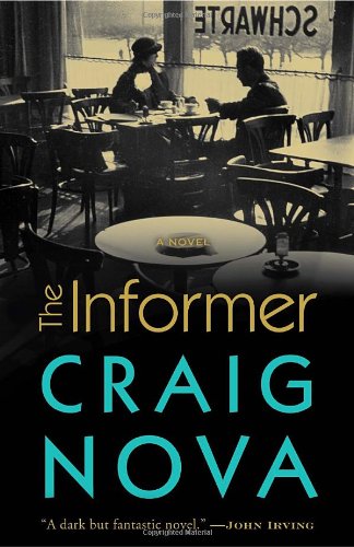The Informer: A Novel by Craig Nova